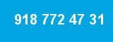 918 772 47 31